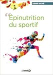 Epinutrition du sportif - Denis Riché