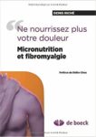 Ne nourrissez plus votre douleur micronutrition et fibromyalgie